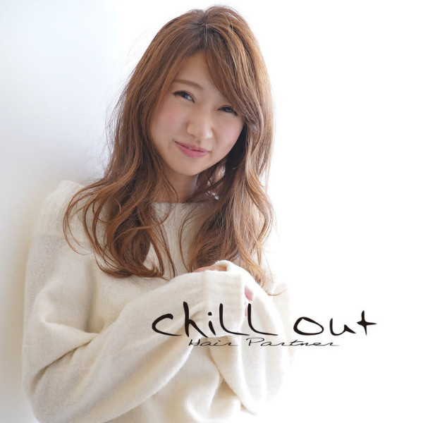 chill out 南塚口本店 | 尼崎のヘアサロン