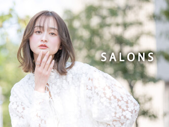 SALONS 可部店 | 八丁堀/白島/牛田のヘアサロン