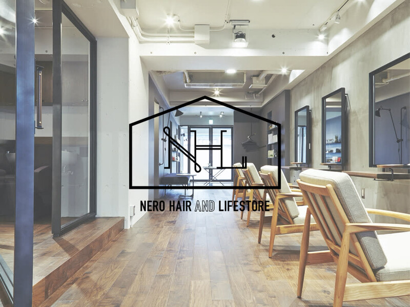NERO HAIR AND LIFESTORE | 渋谷のヘアサロン