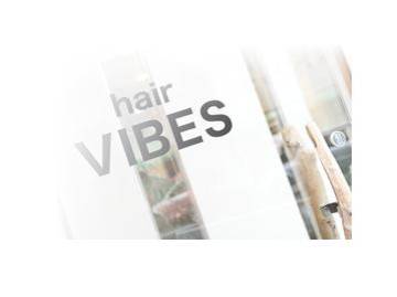 hair VIBES | 奈良のヘアサロン
