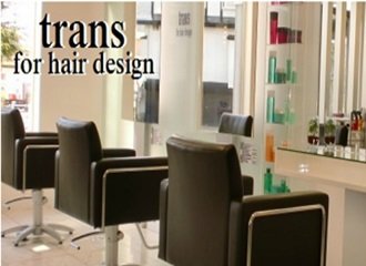 trans for hair design | 米沢のヘアサロン