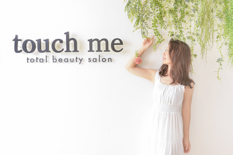 touch me -total beauty salon- | 川口のエステサロン