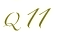 Q 11