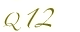 Q 12