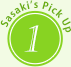sasaki's pick up