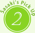 sasaki's pick up