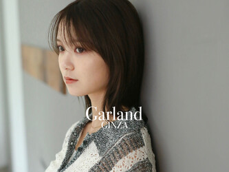 Garland Ginza | 銀座のヘアサロン