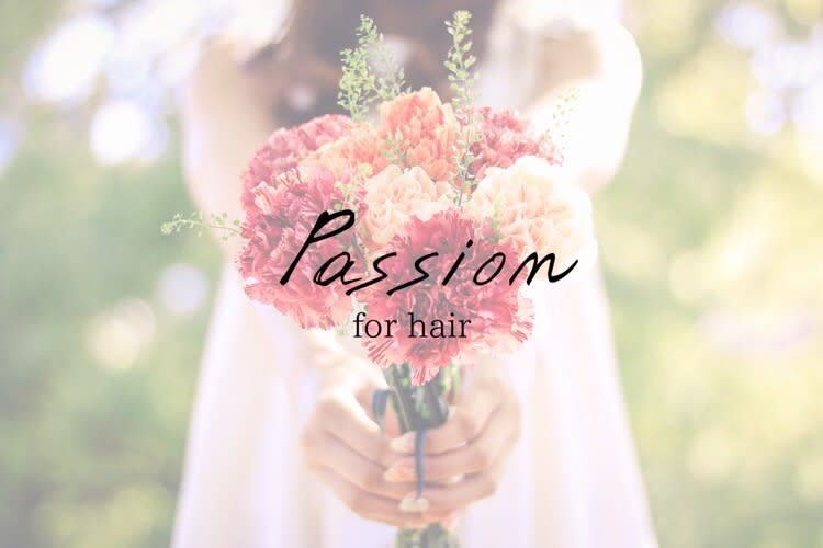 Passion for hair 並木店 | 袋町/本通/紙屋町/立町のヘアサロン