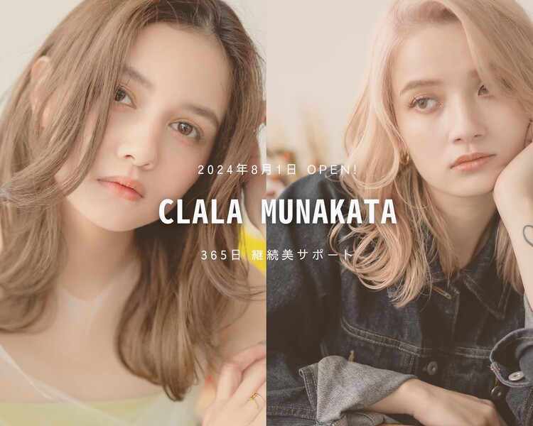CLALA MUNAKATA | 宗像のヘアサロン