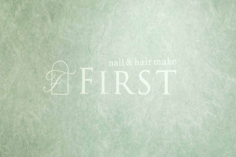 nail＆hairmake FIRST | 天神/大名のヘアサロン