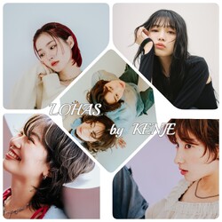 LOHAS by KENJE | 相模原のヘアサロン
