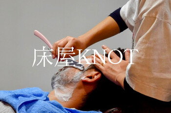 床屋 KNOT | 仙台のヘアサロン