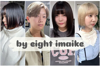 ×8 By eight【バイエイト】今池 | 本山/今池のヘアサロン