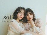 soi -ソワ-  by AROMA hair | 仙台のヘアサロン