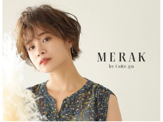 Merak by CoRe.gn【メラク バイ コア】 | 和歌山のヘアサロン
