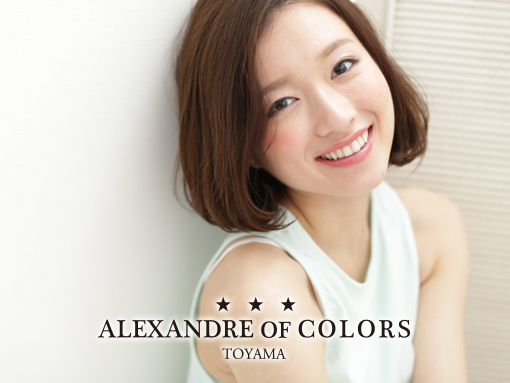 ALEXANDRE OF COLORS TOYAMA | 富山のヘアサロン