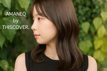 AMANEQ by THISCOVER. 【アマネク バイ ディスカバー】 | 岡山のヘアサロン