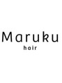 Maruku hair | 摂津のヘアサロン