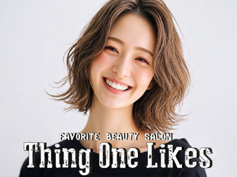 Thing One Likes | 中目黒のヘアサロン Thing One Likes | 中目黒のヘアサロン