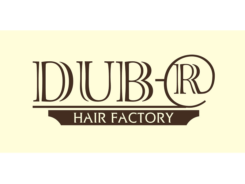 hair factory DUB-R | 金沢のヘアサロン