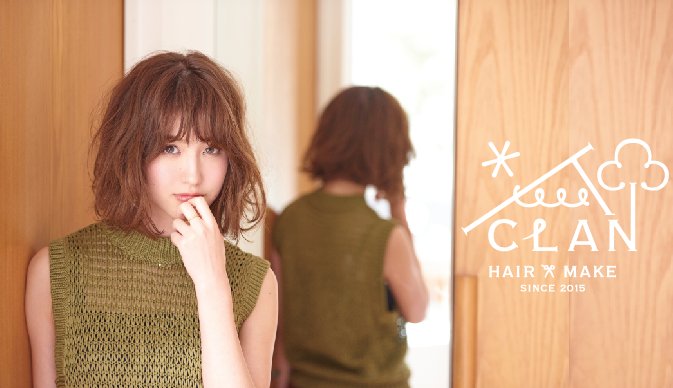 CLAN | 渋谷のヘアサロン CLAN | 渋谷のヘアサロン