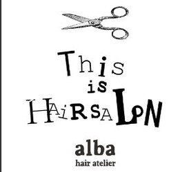 hair atelier alba | 笹塚のヘアサロン