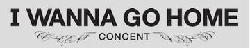 I WANNA GO HOME CONCENT | 中野のヘアサロン