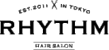 RHYTHM | 原宿のヘアサロン