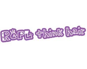 REPL think hair | 横須賀のヘアサロン