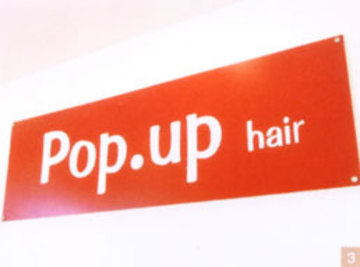 Pop up hair | 川口のヘアサロン Pop up hair | 川口のヘアサロン