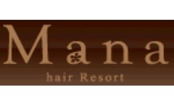 マナ ヘアリゾート Mana hair Resort | 幕張のヘアサロン