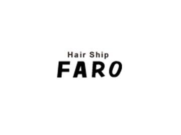 Hairship FARO | 天王寺/阿倍野のヘアサロン