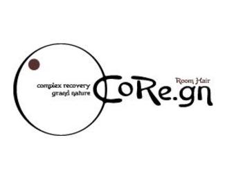 ＣｏＲｅ．ｇｎ | 和歌山のヘアサロン