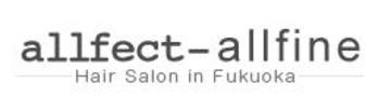 allfect イオン大野城店 | 大野城のヘアサロン