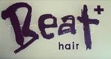Beat+ | 橋本/次郎丸/野芥のヘアサロン