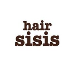 Hair sisis | 一宮のヘアサロン