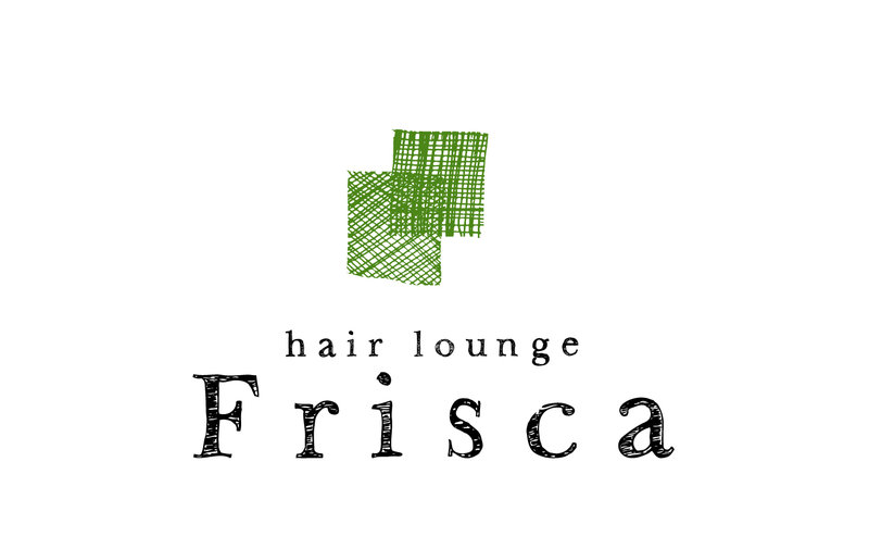 hair lounge Frisca | 豊田のヘアサロン