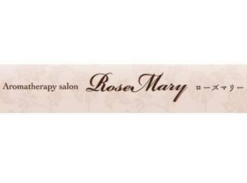 ＲｏｓｅＭａｒｙ　アロマトリートメント | 御器所のリラクゼーション
