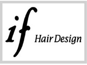 イフ ヘアデザイン if hair design 川名店 | 御器所のヘアサロン