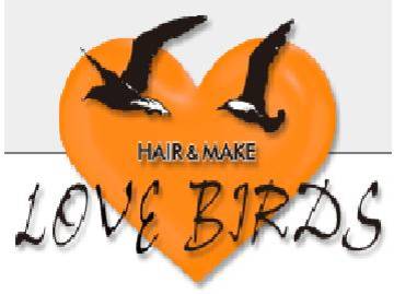 HAIR&MAKE LOVE BIRDS | 米子のヘアサロン
