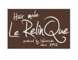 Hair mode Le RelinQue | 生駒のヘアサロン