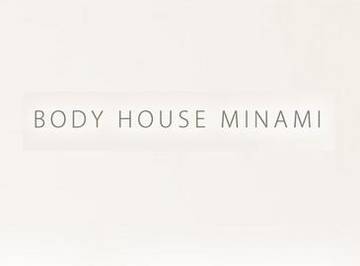 BODY HOUSE MINAMI | 流山のエステサロン