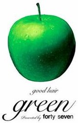 Good hair 47　green forty-seven | 登戸のヘアサロン