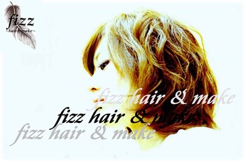 fizz hair&make | 上野のヘアサロン