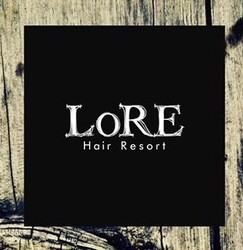 Hair Resort LoRE【ヘアリゾート ロア】 | 葛城のヘアサロン