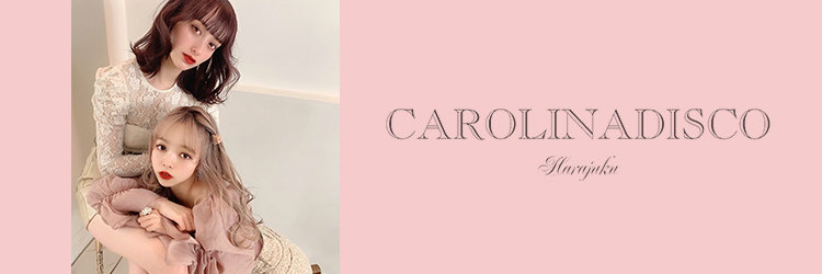 CAROLINADISCO | 原宿のヘアサロン