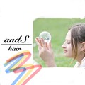 andS hair | 久留米のヘアサロン