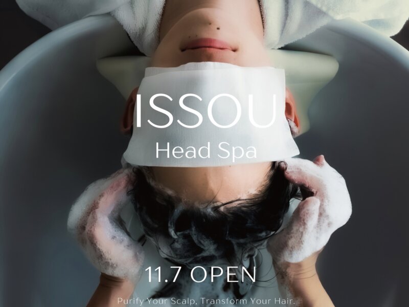 ISSOU head spa｜イッソウヘッドスパ東京代々木店 | 代々木のヘアサロン
