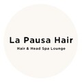 La Pausa Hair | 郡山のヘアサロン