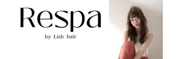 Respa 富里店 | 成田のヘアサロン